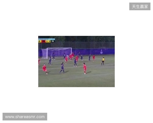 半场-U17中国女足3-0泰国U17 杨兰闪击李启娴破门成宛迪建功 半场-U17中国女足3-0泰国U17 杨兰闪击李启娴破门成宛迪建功